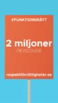 Skylt 2 miljoner personer, respektförrättigheter.se